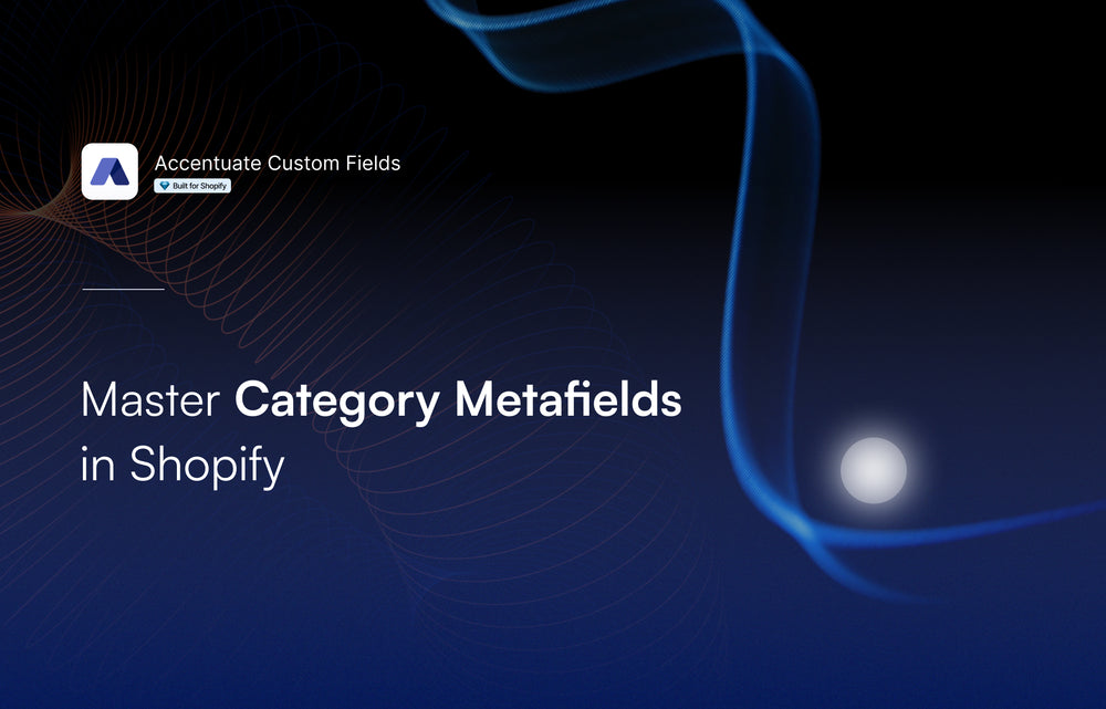 Master Category Metafields in Shopify