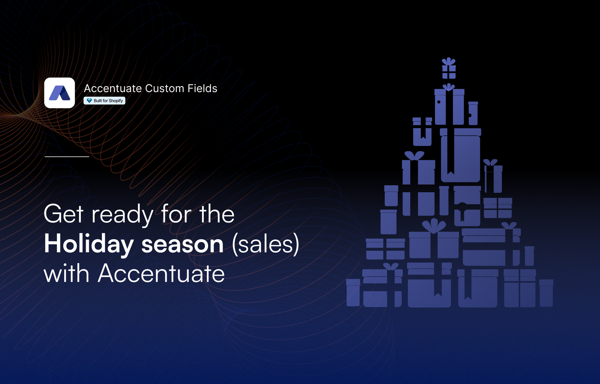 Get ready for the Holiday season (sales) with Accentuate